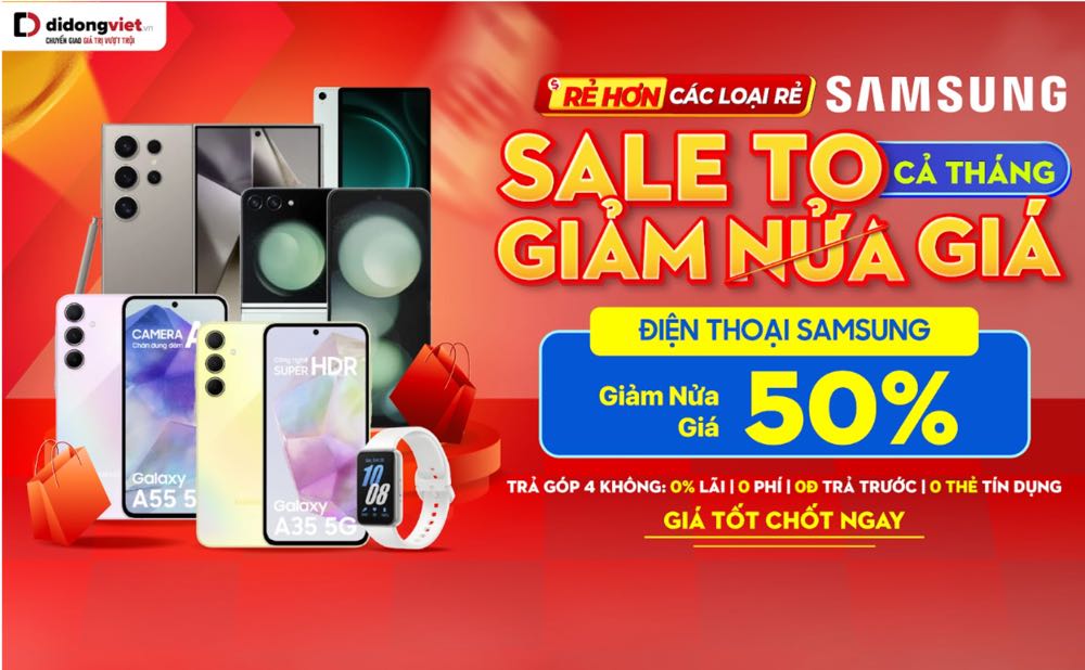 SAMSUNG “SALE TO GIẢM NỬA GIÁ” TẠI DI ĐỘNG VIỆT: GIẢM 4 LẦN GIÁ, THU CŨ – LÊN ĐỜI GIẢM THÊM ĐẾN 4 TRIỆU ĐỒNG – Trend VietNam